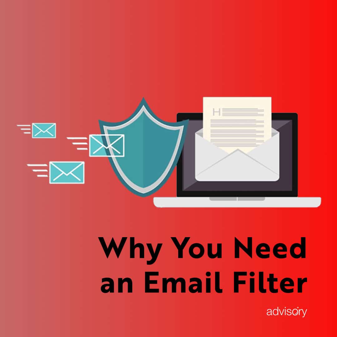 Why You Need an Email Filter
