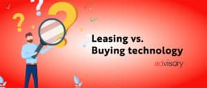 leasing vs buying technology